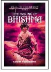 THE MAKING OF BHISHMA